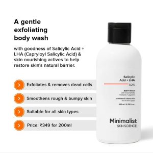 Minimalist 2% Salicylic Acid + LHA Body Wash | Gentle Exfoliating Bodywash for Body Acne, Un-even, Rough & Bumpy Skin | | 200 ml