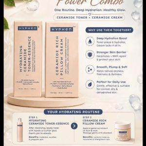 Hyphen Ceramide Hydration Duo
(100ml Toner-Essence + 50ml Ceramide Rich Pillow Cream)